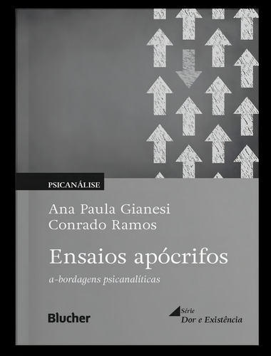 Ensaios Apocrifos - A-bordagens Psicanaliticas: Ensaios Apocrifos - A-bordagens Psicanaliticas, De Ramos, Conrado. Editora Edgard Blucher, Capa Mole, Edição 1 Em Português, 2023