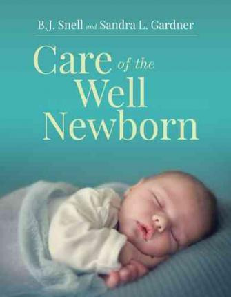 Libro Care Of The Well Newborn - B. J. Snell
