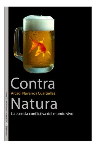 Libro Contra Natura . La Esencia Conflictiva Del M  De Navar