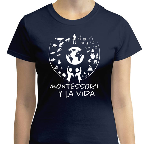 Playera Con Diseño De Montessori Y La Vida