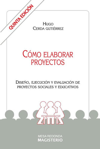Cómo Elaborar Proyectos - Gutiérrez Cerda