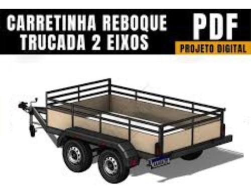 Arquivo Para Construir Carretinha Reboque Trucada 2 Eixos