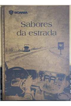 Livro Sabores Da Estrada - Scania