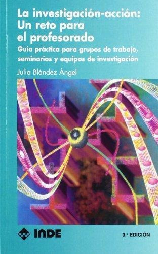 Outlet : Investigacion Accion : (n.e.) Un Reto Para El Profe