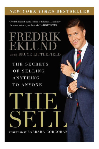 Libro: The Sell: Los Secretos De Vender Cualquier Cosa A Cua