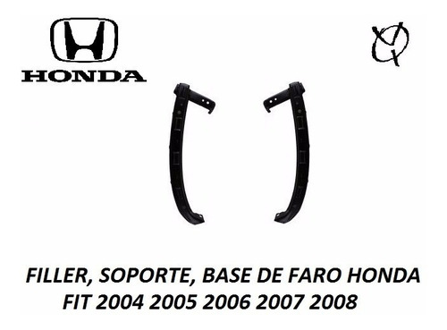 Filler Soporte De Faro Honda Fit 2005 2006 2007 2008 Nuevo