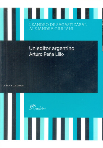 Un Editor Argentino - Sagastizábal, Giuliani