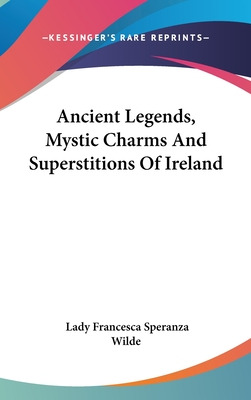 Libro Ancient Legends, Mystic Charms And Superstitions Of...