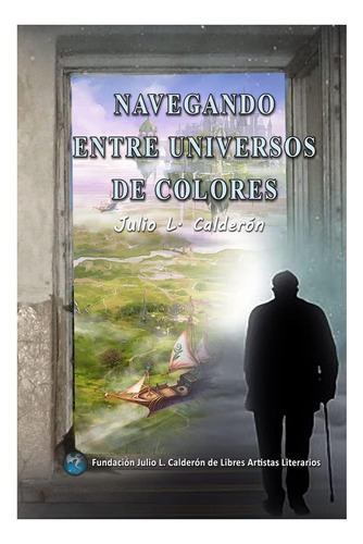 Libro: Navegando Entre Universos De Colores (spanish
