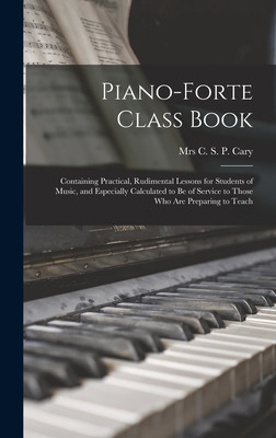 Libro Piano-forte Class Book: Containing Practical, Rudim...
