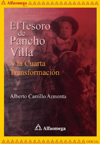 Libro - El Tesoro De Pancho Villa Y La Cuarta Transformació