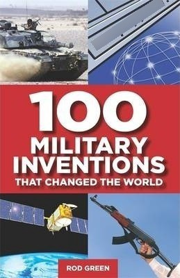 100 Military Inventions That Changed The World - Philip&-.