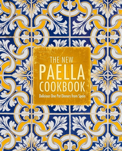 Libro: El Nuevo Libro De Cocina De Paella: Delicious One Pot