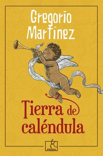 Tierra De Caléndula - Gregorio Martínez