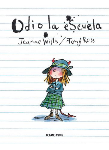 Odio La Escuela - Tony Ross - Oceano Travesia
