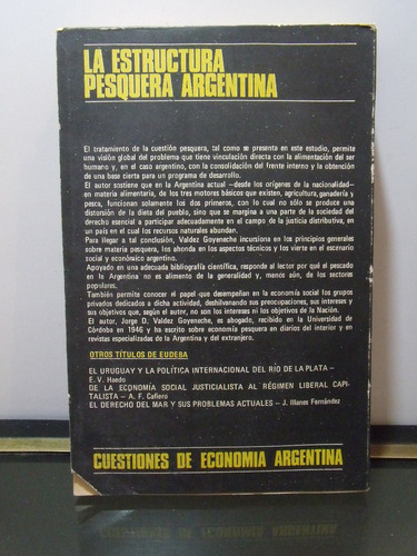 Adp La Estructura Pesquera Argentina Valdez Goyeneche Eudeba (Usado)