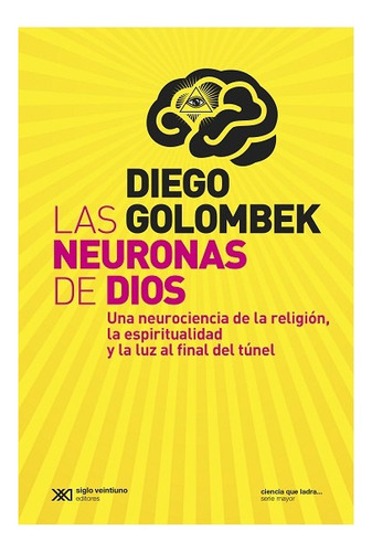 Neuronas De Dios, Las - Golombek Diego