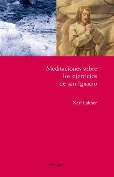 Libro Meditaciones Sobre Los Ejercicios De San Ignacio