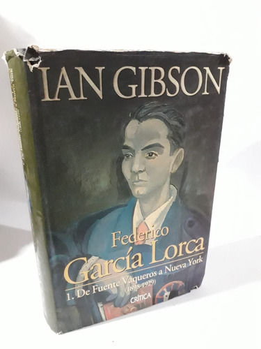Ian Gibson - Federico García Lorca Tomo 1 1898-1929