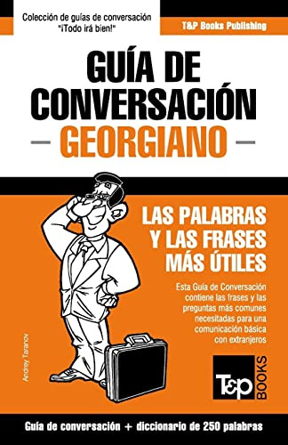 Guia De Conversacion Espanol-georgiano Y Mini Diccionario De