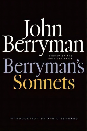 Berryman's Sonnets, De John Berryman. Editorial Farrar Straus Giroux, Tapa Blanda En Inglés