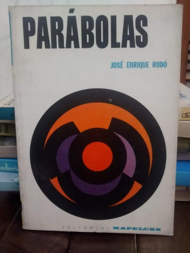 Parábolas. José Enrique Rodó-
