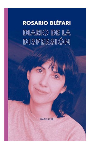 Diario De La Dispersión - Bléfari