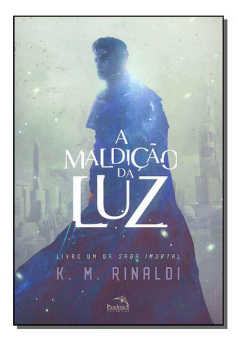 Libro Maldicao Da Luz A De Rinaldi K M Pandorga Editora