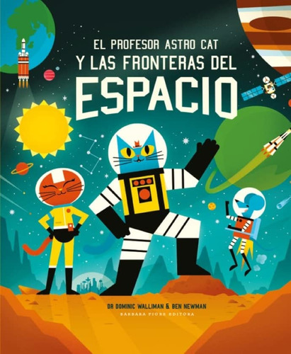 El Profesor Astro Cat Y Las Fronteras Del Espacio