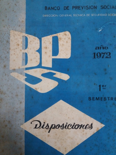 Banco Prevision Social Disposiciones Seguridad Social 1972