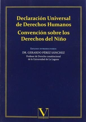 Declaración Universal De Derechos Humanos. Convención Sobre