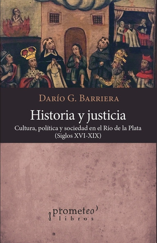 Historia Y Justicia - Dario Barriera