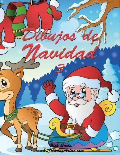 Dibujos De Navidad 3, De Nick Snels. Editorial Createspace Independent Publishing Platform, Tapa Blanda En Español