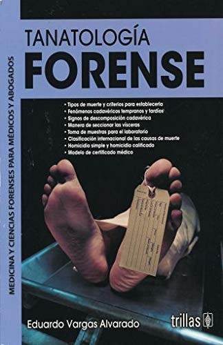 Libro Tanatología Forense De Eduardo Vargas Alvarado Ed: 4