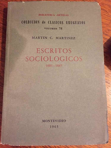 Escritos Sociológicos 1881. 1885 - Martin C. Martínez -