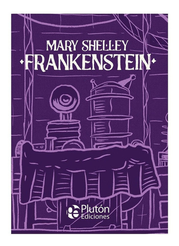 Libro: Frankenstein / Mary Shelley / Ilustrado Tapa Dura