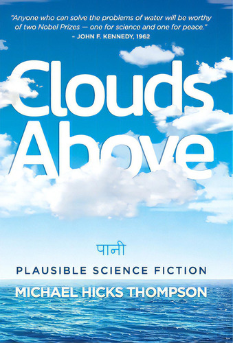 Clouds Above: Plausible Science Fiction, De Thompson, Michael Hicks. Editorial Lightning Source Inc, Tapa Dura En Inglés
