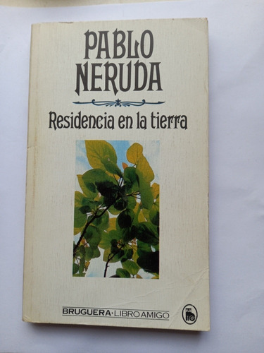 Residencia En La Tierra - Pablo Neruda