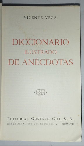 Vicente Vega - Diccionario Ilustrado De Anécdotas 1957