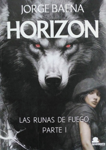 Horizon, De Baena, Jorge. Editorial Sar Alejandria Ediciones, Tapa Dura En Español