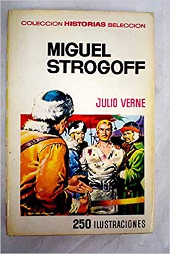 Miguel Strogoff - Julio Verne