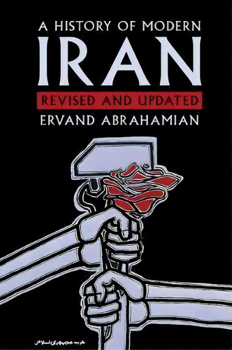 A History Of Modern Iran, De Ervand Abrahamian. Editorial Cambridge University Press, Tapa Blanda En Inglés