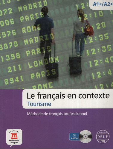 Francais En Contexte - Tourisme + Audio Cd