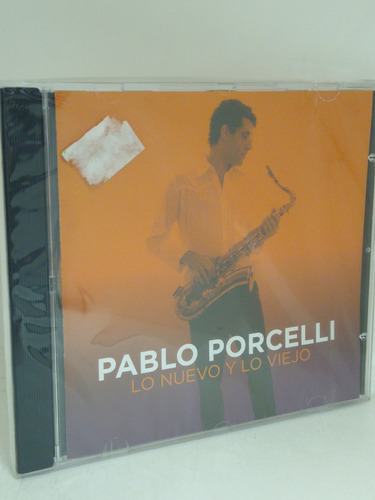 Pablo Porcelli Lo Nuevo Y Lo Viejo Cd Nuevo