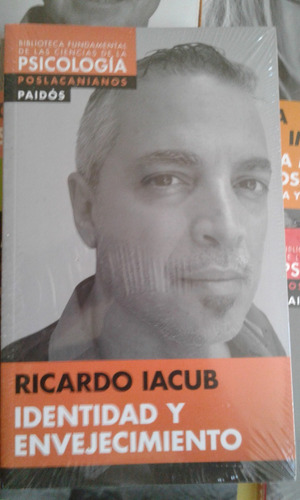 Identidad Y Envejecimiento - Ricardo Iacub