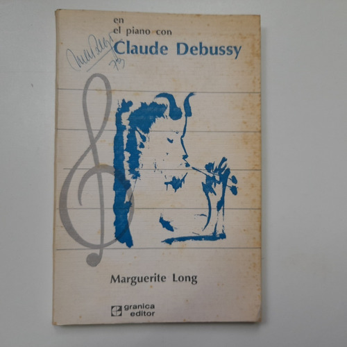En El Piano Con Claude Debussy Marguerite Long 