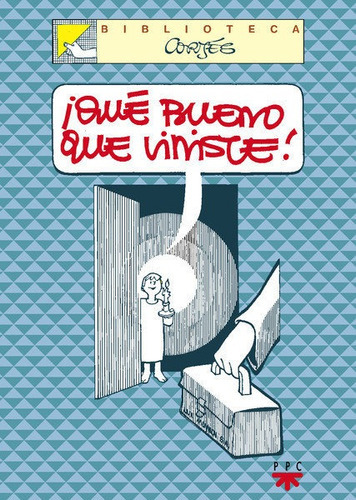 ÃÂ¡QuÃÂ© bueno que viniste!, de Cortés, José Luis. Editorial PPC EDITORIAL, tapa blanda en español