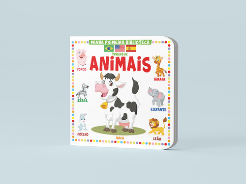 Minha Primeira Biblioteca Trilíngue - Animais: Não Aplica, De On Line Editora. Possui, Vol. Na. Editorial On Line Editora, Capa Dura, Edição 1 Em Português, 2023