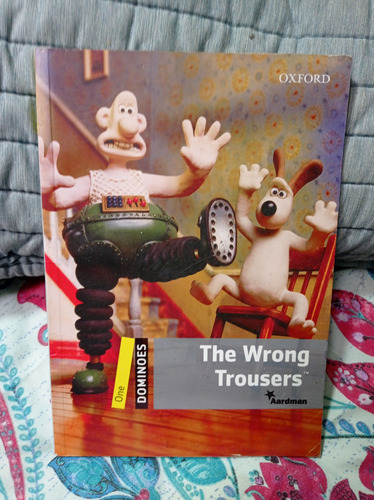 The Wrong Trousers  Autor: Aardman - Oxford