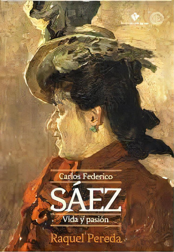 Carlos Federico Saez, De Pereda, Raquel. Editorial Cruz Del Sur En Español